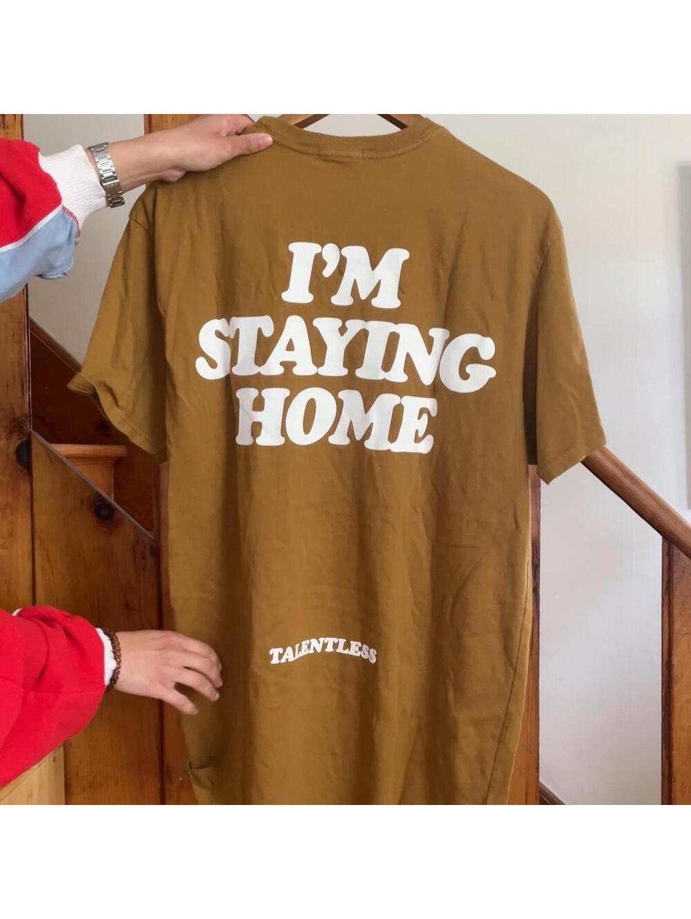 Talentless brown "I'm Staying Home" t-shirt size large